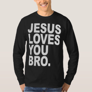 Jezus houdt van je Bro Christelijk T-shirt
