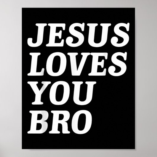 Jezus houdt van je Bro, Grappig Christelijk Geloof Poster (Voorkant)