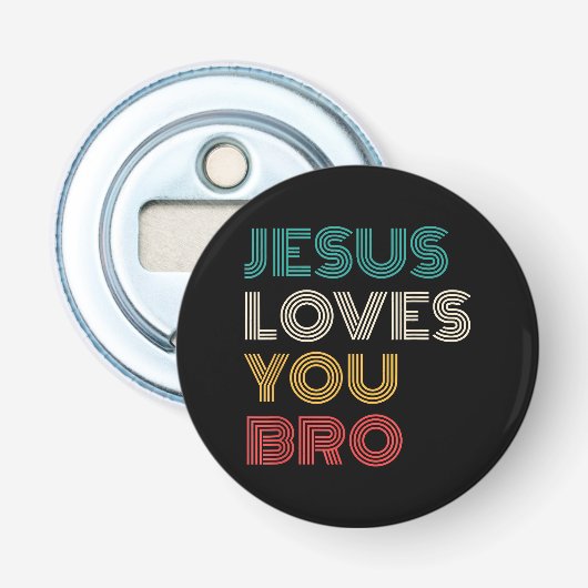 Jezus houdt van je Bro, Grappige Christelijke gelo Button Flesopener (Voorkant)