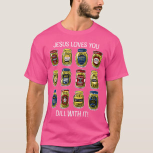 Jezus houdt van je en doet het met zijn augurken t-shirt
