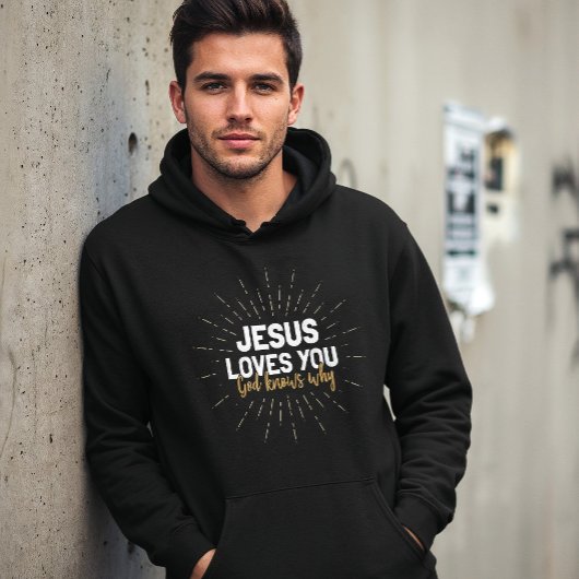 Jezus houdt van je - God weet waarom Hoodie