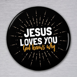 Jezus houdt van je - God weet waarom Magnet