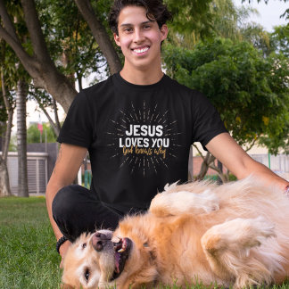 Jezus houdt van je - God weet waarom T-Shirt
