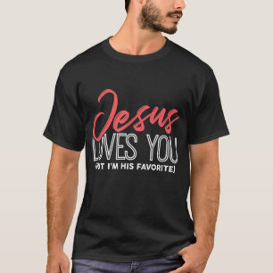 Jezus houdt van je, maar ik ben zijn vader t-shirt