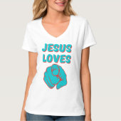 Jezus houdt van je op geloof gebaseerde Quote Wome T-shirt (Voorkant)