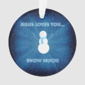 Jezus houdt van je sneeuwt veel! Christelijk Snowm Ornament (voorkant)