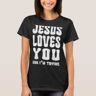 Jezus houdt van jou en ik probeer Christelijk Reli T-shirt