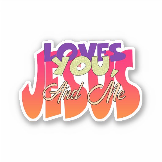 Jezus houdt van jou en mij sticker (Voorkant)