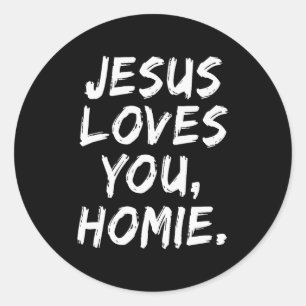 Jezus Houdt Van Jou Homie Christelijke Gelovige Ge Ronde Sticker