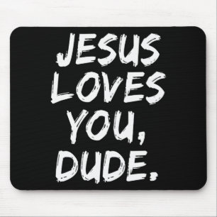 Jezus Houdt Van Jou Man Christelijke Gelovige Gelo Muismat
