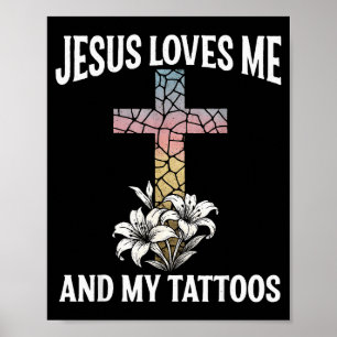 Jezus houdt van mij en mijn tatoeages _1  poster