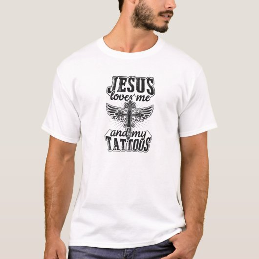 Jezus houdt van mij en mijn Tattoos T-shirt (Voorkant)