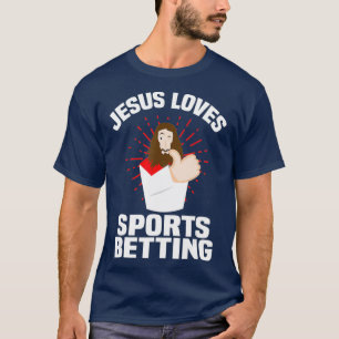 Jezus houdt van sport die gokken onder de loep nee t-shirt
