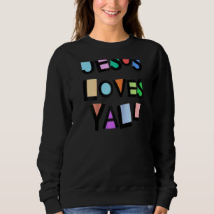 Jezus houdt van Yall Pink Belief Faith Womens Girl Trui