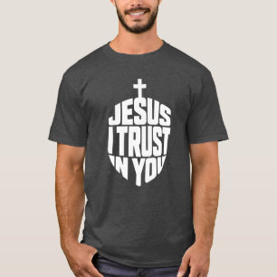 Jezus Ik Vertrouw Op U Gebeds Citaat Kruis Geloof T-shirt