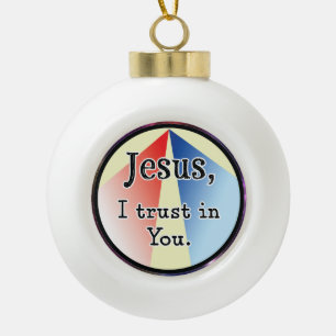 Jezus, ik vertrouw op u: Goddelijke barmhartigheid Keramische Bal Ornament