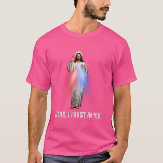 Jezus, ik vertrouw op U, Goddelijke Barmhartigheid T-shirt