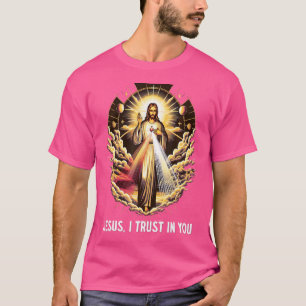 Jezus, ik vertrouw op U, Goddelijke Barmhartigheid T-shirt