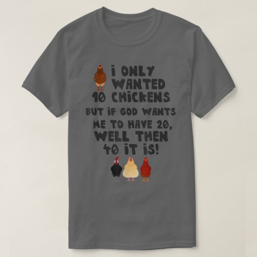 Jezus, ik wilde maar 10 kippen grappige boer. t-shirt (Design voorkant)