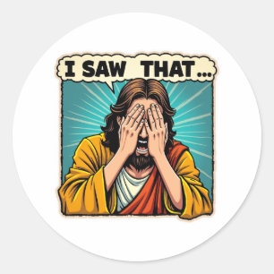 Jezus – Ik zag dat (en u weet het) Ronde Sticker
