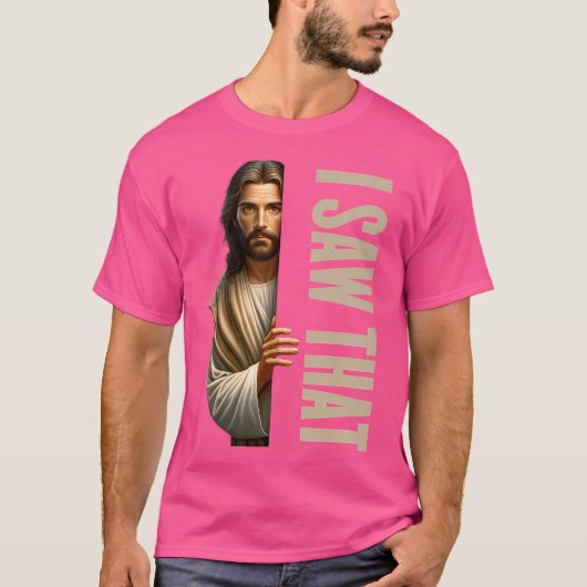Jezus, ik zag dat grappig t-shirt (Voorkant)