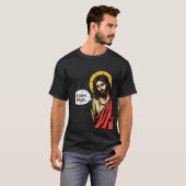 Jezus, ik zag dat meme T-shirt (Voorkant volledig)