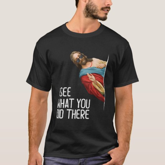 Jezus, ik zie hoe je daar deed, houdt van God T-shirt (Voorkant)
