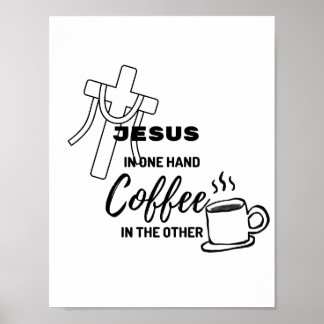 Jezus in de ene hand, koffie in de andere poster