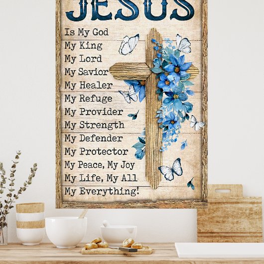 Jezus in mijn God Mijn koning Mijn Healer Poster (Keuken)