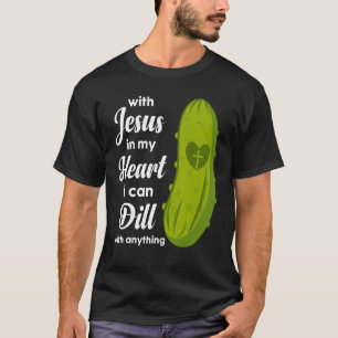 Jezus In Mijn Hart Kan Ik Elke Komkommer Aan  T-shirt