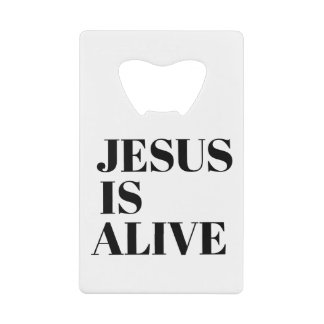 Jezus is Alive Christus is Risen Quotes God's niet Creditkaart Flessenopener