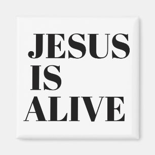 Jezus is Alive Christus is Risen Quotes God's niet Magneet