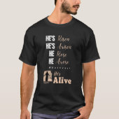 Jezus is Alive, hij is Risen Funny Easter Quote T-shirt (Voorkant)