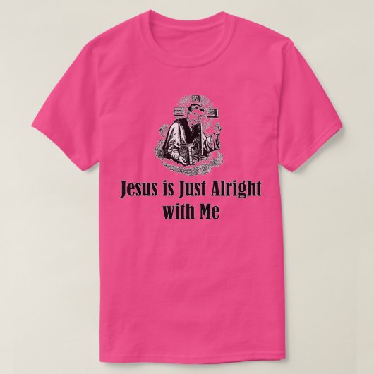 Jezus is alleen goed met mij t-shirt (Design voorkant)
