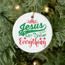 Jezus is alles wat Christelijk is met Kerstmis God Keramisch Ornament