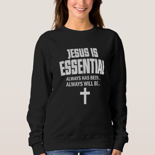 Jezus is altijd al essentieel trui (Voorkant)