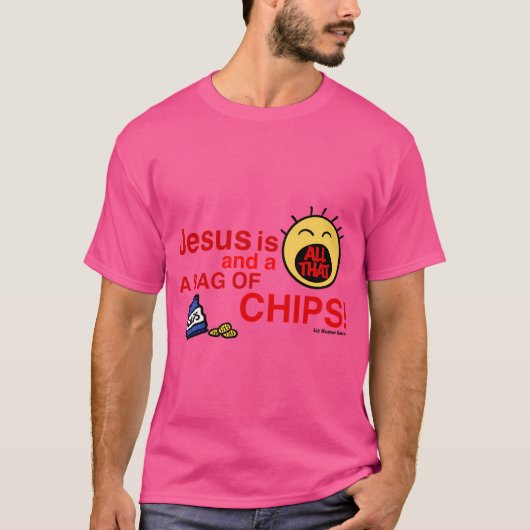 Jezus is dat alles en een zak chips t-shirt (Voorkant)
