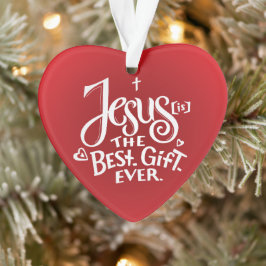 Jezus is de beste gift ooit! ornament
