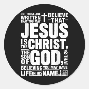 Jezus is de Christus, de Zoon van God Johannes 20 Ronde Sticker