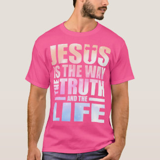 Jezus is de manier waarop de waarheid en het leven t-shirt