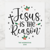 Jezus is de Reden Christelijke Aangepaste Religieu Wijn Etiket (Enkel label)