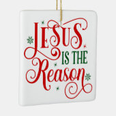 Jezus is de reden keramisch ornament (Rechts)