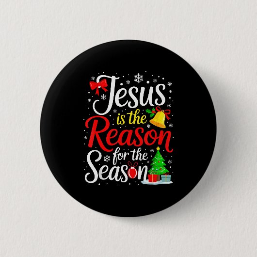 Jezus is de reden van het seizoen  ronde button 5,7 cm (Voorkant)
