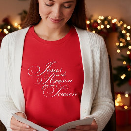Jezus is de reden van het seizoen t-shirt