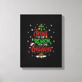 Jezus is de reden voor de kerstpajam. canvas afdruk (Voorkant)