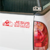 Jezus is de reden voor de season bumper sticker (Op Truck)