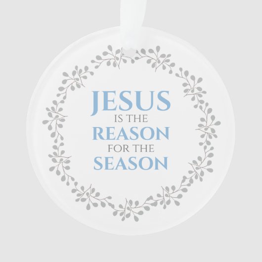 Jezus is de reden voor de Season Wreath Ornament (voorkant)