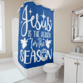 Jezus is de reden voor de seizoensactiviteit douchegordijn (In situ)