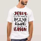 Jezus is de reden voor het Christelijke seizoen T-shirt (Voorkant)