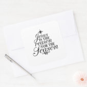 Jezus is de reden voor het kerstfeest vierkante sticker (Envelop)